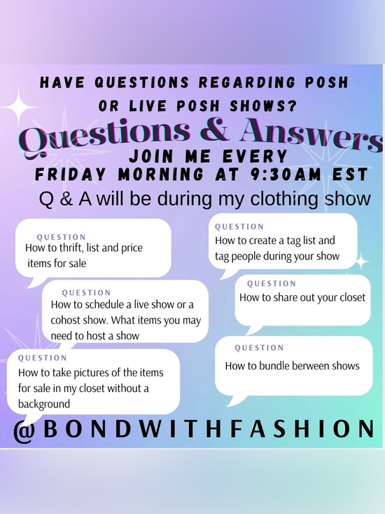 Other - Q & A FOR POSH/POSH LIVE SHOWS